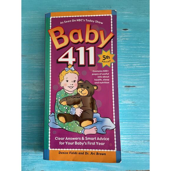Baby 411 5th Edition by Denise Fields & Dr. Ari Brown - Picture 1 of 3